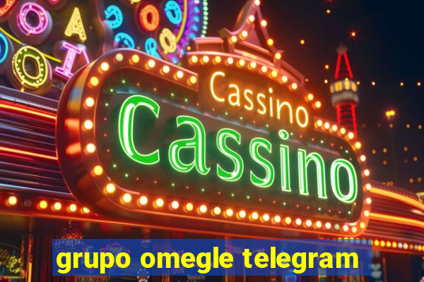 grupo omegle telegram